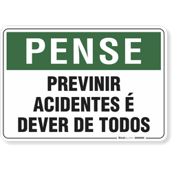 Placa Pense Previnir Acidentes É Dever De Todos