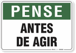 1813-placa-pense-pense-antes-de-agir-pvc-semi-rigido-26x18cm-furos-6mm-parafusos-nao-incluidos-1