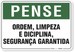1812-placa-pense-ordem-limpeza-e-disciplina-seguranca-garantida-pvc-semi-rigido-26x18cm-furos-6mm-parafusos-nao-incluidos-1