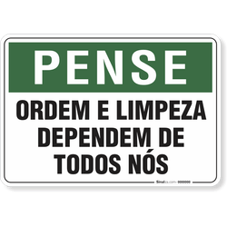 Placa Pense Ordem E Limpeza Dependem De Todos Nós