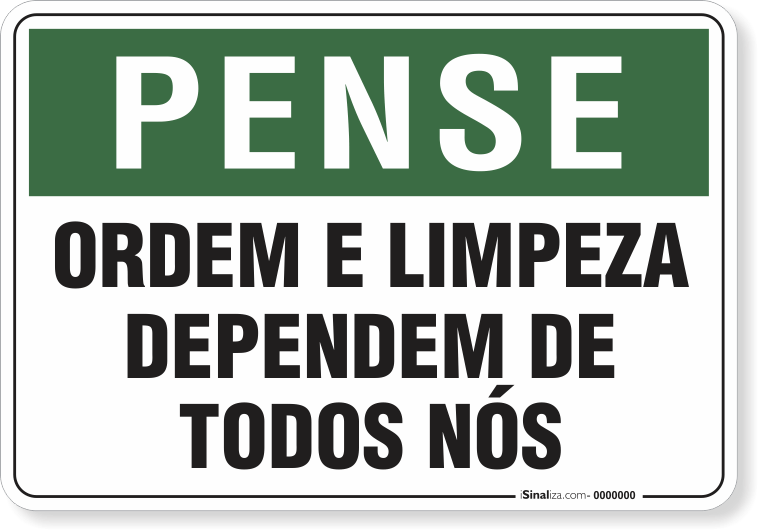 1811-placa-pense-ordem-e-limpeza-dependem-de-todos-nos-pvc-semi-rigido-26x18cm-furos-6mm-parafusos-nao-incluidos-1