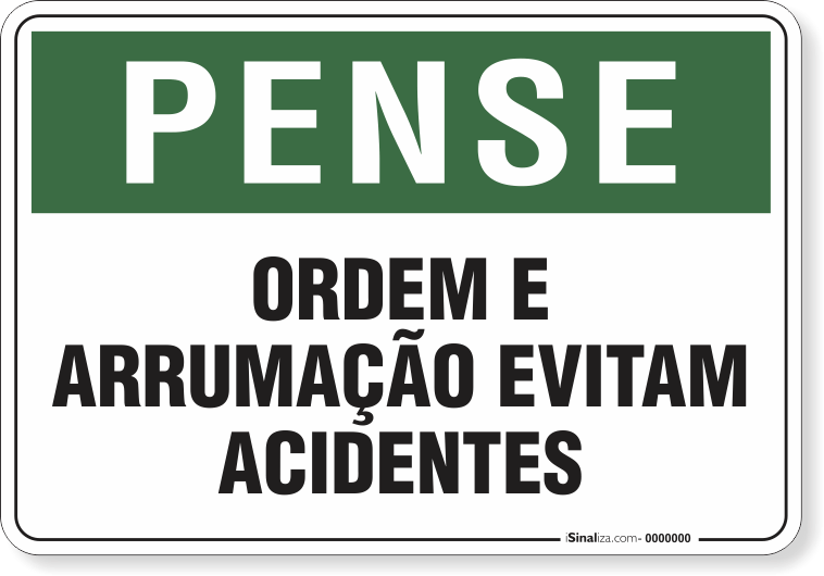 1810-placa-pense-ordem-e-arrumacao-evitam-acidentes-pvc-semi-rigido-26x18cm-furos-6mm-parafusos-nao-incluidos-1