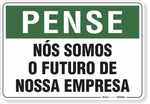 1806-placa-pense-nos-somos-o-futuro-de-nossa-empresa-aluminio-acm-75x60cm-fita-dupla-face-3m-1