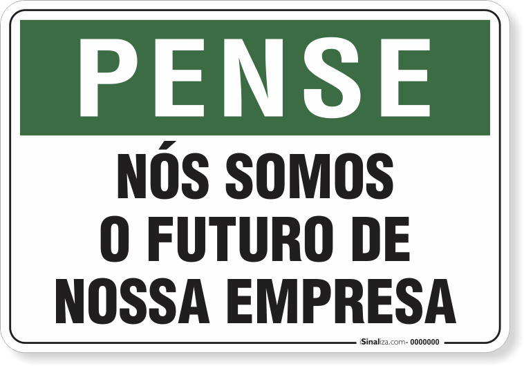 1806-placa-pense-nos-somos-o-futuro-de-nossa-empresa-aluminio-acm-75x60cm-fita-dupla-face-3m-1
