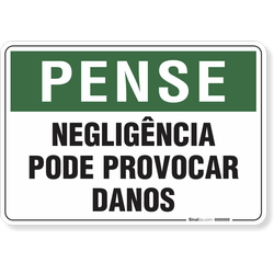 Placa Pense Negligência Pode Provocar Danos