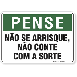 Placa Pense Não Se Arrisque