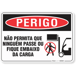 Placa Perigo Não Permita Que Ninguém Passe Ou Fique Embaixo Da Carga