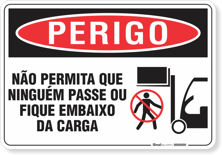 2168-placa-perigo-nao-permita-que-ninguem-passe-ou-fique-embaixo-da-carga-pvc-semi-rigido-26x18cm-furos-6mm-parafusos-nao-incluidos-1