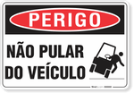 2169-placa-perigo-nao-pular-do-veiculo-pvc-semi-rigido-26x18cm-furos-6mm-parafusos-nao-incluidos-1