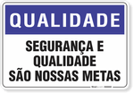 1419-placa-qualidade-seguranca-e-qualidade-sao-nossas-metas-pvc-semi-rigido-26x18cm-furos-6mm-parafusos-nao-incluidos-4