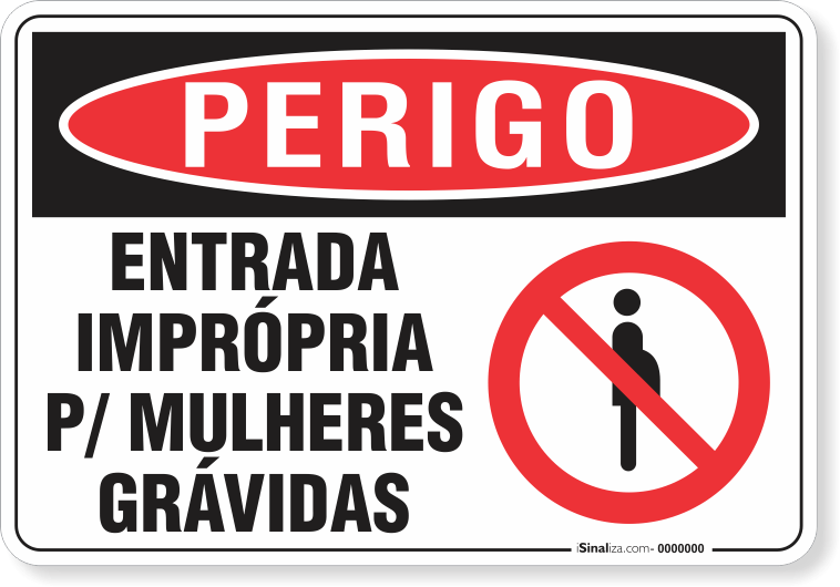 2935-placa-perigo-entrada-impropria-para-mulheres-gravidas-pvc-semi-rigido-26x18cm-furos-6mm-parafusos-nao-incluidos-1
