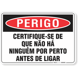 Placa Perigo Certifique-Se De Que Não Há Ninguém Por Perto Antes De Ligar