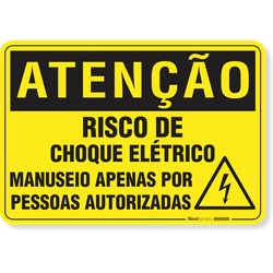 Placa Atenção Atenção Risco De Choque Elétrico Manuseio Apenas Por Pessoas Autorizadas