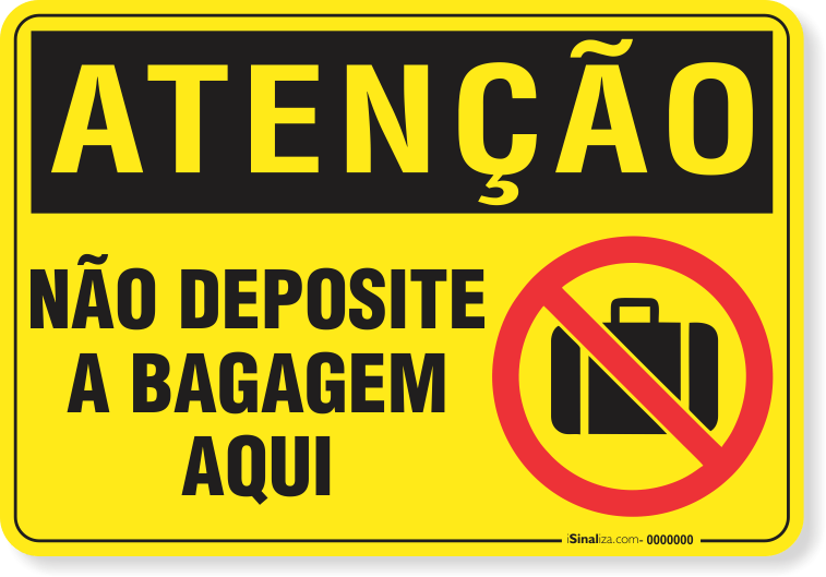 2117-placa-atencao-nao-deposite-a-bagagem-aqui-aluminio-acm-75x60cm-fita-dupla-face-3m-1