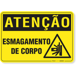 Placa Atenção Esmagamento De Corpo