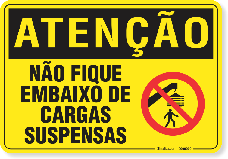 2247-placa-atencao-nao-fique-embaixo-de-cargas-suspensas-pvc-semi-rigido-26x18cm-furos-6mm-parafusos-nao-incluidos-1