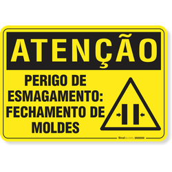 Placa Atenção Perigo De Esmagamento Fechamento De Moldes