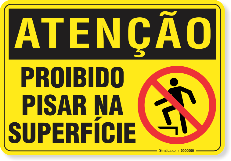 2290-placa-atencao-proibido-pisar-na-superficie-pvc-semi-rigido-36x26cm-furos-6mm-parafusos-nao-incluidos-1