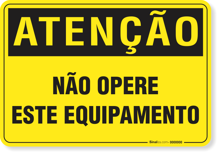 2346-placa-atencao-nao-opere-este-equipamento-aluminio-acm-60x45cm-fita-dupla-face-3m-1