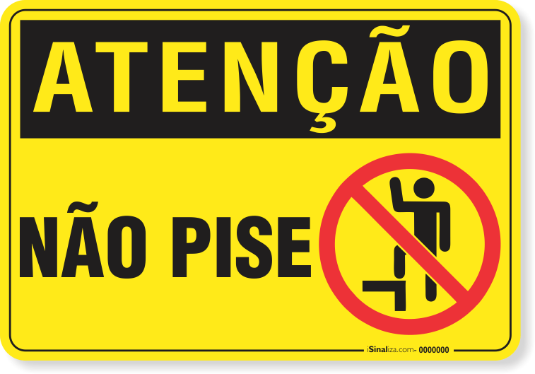 2348-placa-atencao-nao-pise-aluminio-acm-60x45cm-fita-dupla-face-3m-1