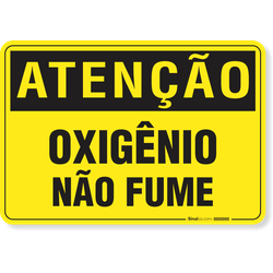Placa Atenção Oxigênio Não Fume
