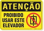 2369-placa-atencao-proibido-usar-este-elevador-aluminio-acm-26x18cm-fita-dupla-face-3m-1
