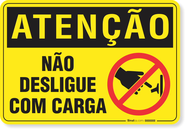 2455-placa-atencao-nao-desligue-com-carga-aluminio-acm-60x45cm-fita-dupla-face-3m-1