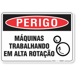 Placa Perigo Máquinas Trabalhando Em Alta Rotação