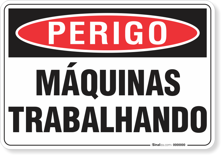 Placa Perigo MÁquinas Trabalhando Loja De Sinalização 5091