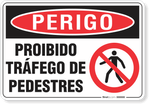 3120-placa-perigo-proibido-trafego-de-pedestres-pvc-semi-rigido-26x18cm-furos-6mm-parafusos-nao-incluidos-1