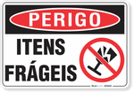 3217-placa-perigo-itens-frageis-pvc-semi-rigido-26x18cm-furos-6mm-parafusos-nao-incluidos-1