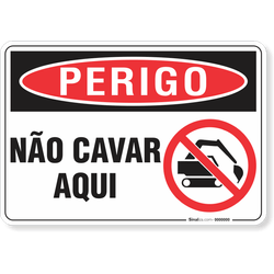 Placa Perigo Não Cavar Aqui