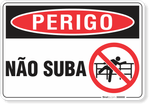 3291-placa-perigo-nao-suba-pvc-semi-rigido-26x18cm-furos-6mm-parafusos-nao-incluidos-1