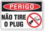 3292-placa-perigo-nao-tire-o-plug-pvc-semi-rigido-26x18cm-furos-6mm-parafusos-nao-incluidos-1