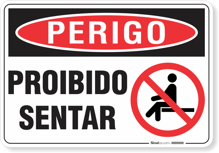 3322-placa-perigo-proibido-sentar-pvc-semi-rigido-26x18cm-furos-6mm-parafusos-nao-incluidos-1