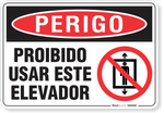 3323-placa-perigo-proibido-usar-este-elevador-pvc-semi-rigido-26x18cm-furos-6mm-parafusos-nao-incluidos-1