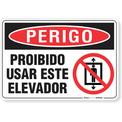 Placa Perigo Proibido Usar Este Elevador