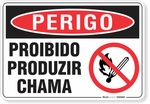 3325-placa-perigo-proibido-produzir-chama-pvc-semi-rigido-26x18cm-furos-6mm-parafusos-nao-incluidos-1
