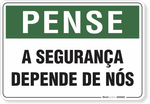 1564-placa-pense-a-seguranca-depende-de-nos-pvc-semi-rigido-26x18cm-furos-6mm-parafusos-nao-incluidos-1