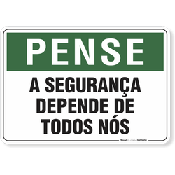 Placa Pense A Segurança Depende De Todos Nós