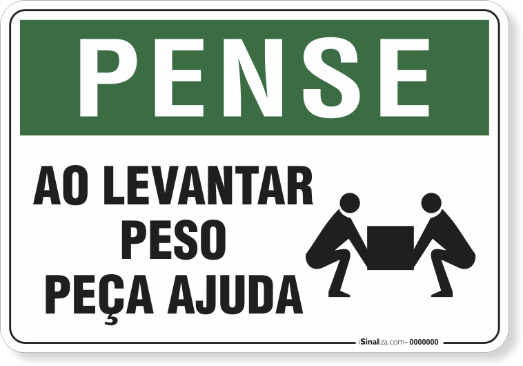 1779-placa-pense-ao-levantar-peso-peca-ajuda-pvc-semi-rigido-75x60cm-furos-6mm-parafusos-nao-incluidos-1
