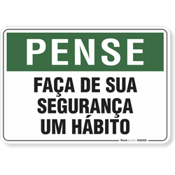 Placa Pense Faça De Sua Segurança Um Hábito