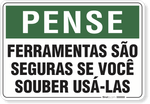 1796-placa-pense-ferramentas-sao-seguras-se-voce-souber-usa-as-pvc-semi-rigido-36x26cm-furos-6mm-parafusos-nao-incluidos-1