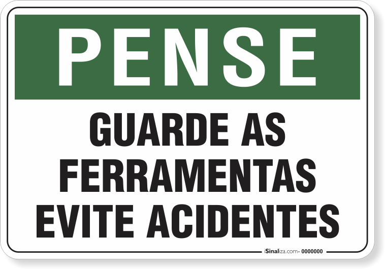 1798-placa-pense-guarde-as-ferramentas-evite-acidentes-pvc-semi-rigido-26x18cm-furos-6mm-parafusos-nao-incluidos-1