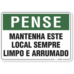 Placa Pense Mantenha Este Local Sempre Limpo E Arrumado