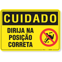 Placa Cuidado Dirija Na Posição Correta