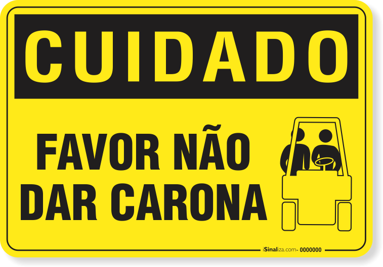 2392-placa-cuidado-favor-nao-dar-carona-pvc-semi-rigido-26x18cm-furos-6mm-parafusos-nao-incluidos-1