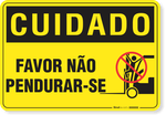 2393-placa-cuidado-favor-nao-pendurar-se-pvc-semi-rigido-26x18cm-furos-6mm-parafusos-nao-incluidos-1