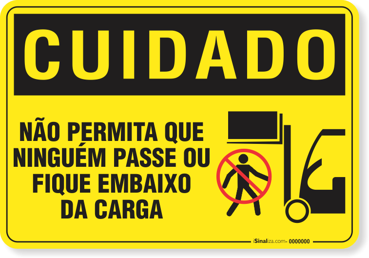 2400-placa-cuidado-nao-permita-que-ninguem-passe-ou-fique-embaixo-da-carga-pvc-semi-rigido-26x18cm-furos-6mm-parafusos-nao-incluidos-1
