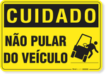 2401-placa-cuidado-nao-pular-do-veiculo-pvc-semi-rigido-26x18cm-furos-6mm-parafusos-nao-incluidos-1